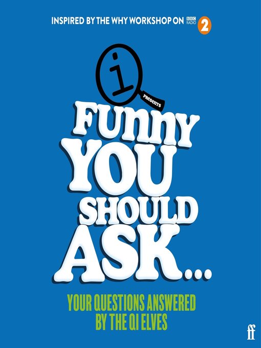 Title details for Funny You Should Ask . . . by The QI Elves - Available